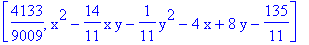 [4133/9009, x^2-14/11*x*y-1/11*y^2-4*x+8*y-135/11]